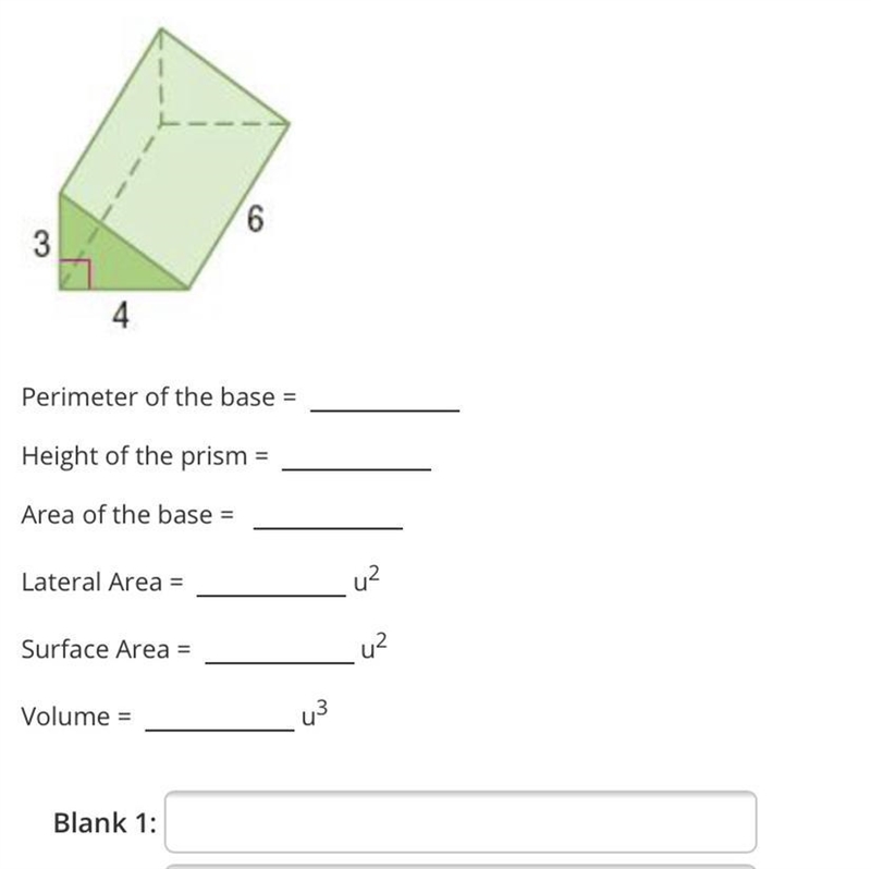 63Perimeter of the base =Height of the prism =Area of the base =Lateral Area =u2Surface-example-1