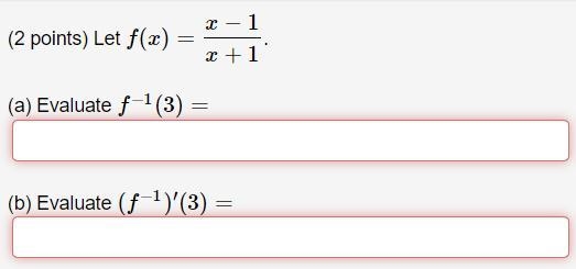 Please help - Let f(x)=x−1/x+1.-example-1