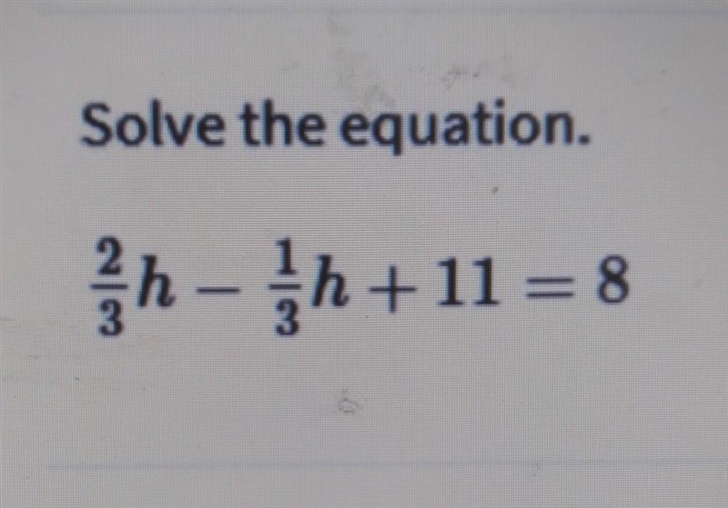 Solve the equation. h - n + 11 = 8-example-1