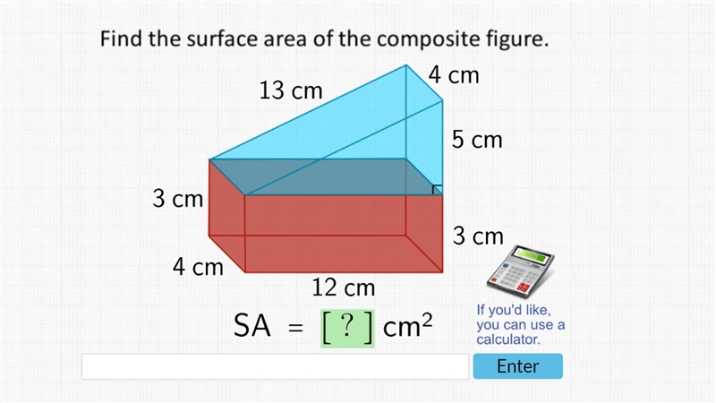 Find the surface area of the composite figure 4 cm 13 cm 3 cm 4 cm 12 cm SA = [?] cm-example-1