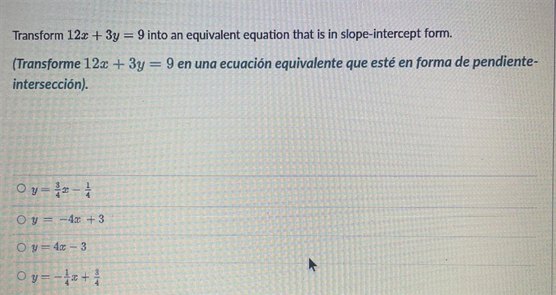 Transform 12 + 3y = 9 into an equivalent equation that is in slope-intercept form-example-1