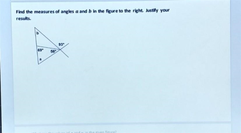 Find the measures of angles a and b in the figure to the right. Justify your results-example-1