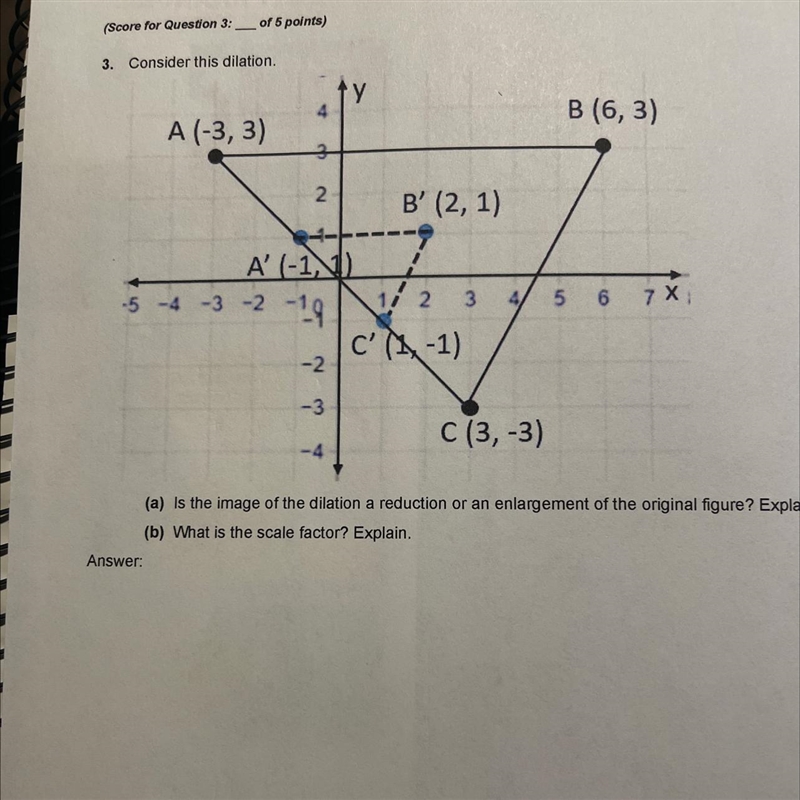 (a) Is the image of the dilation a reduction or an enlargement of the original figure-example-1