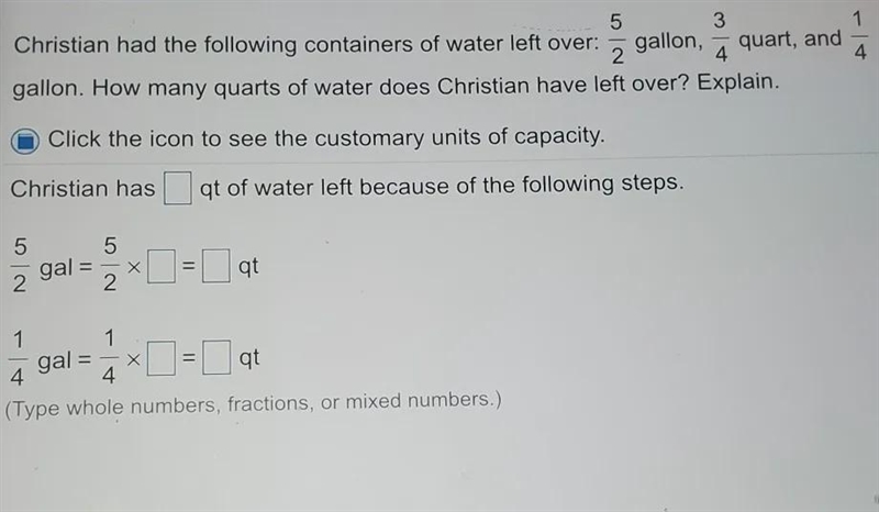 Christian had the following containers of water left over 5/2 gallon, 3/4 quart, and-example-1