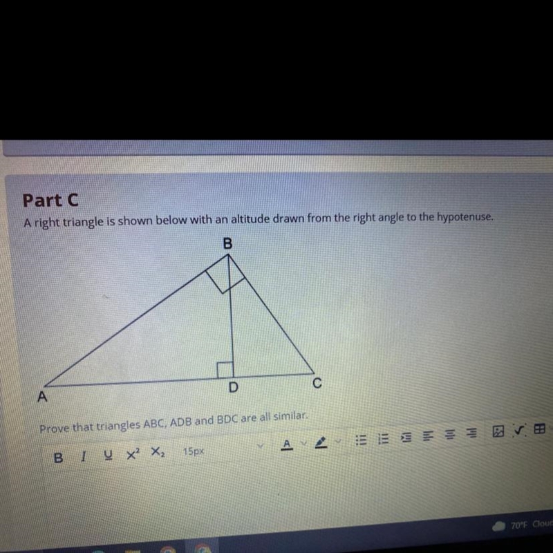 PART C a right triangle is shown below with an altitude drawn from the right angle-example-1