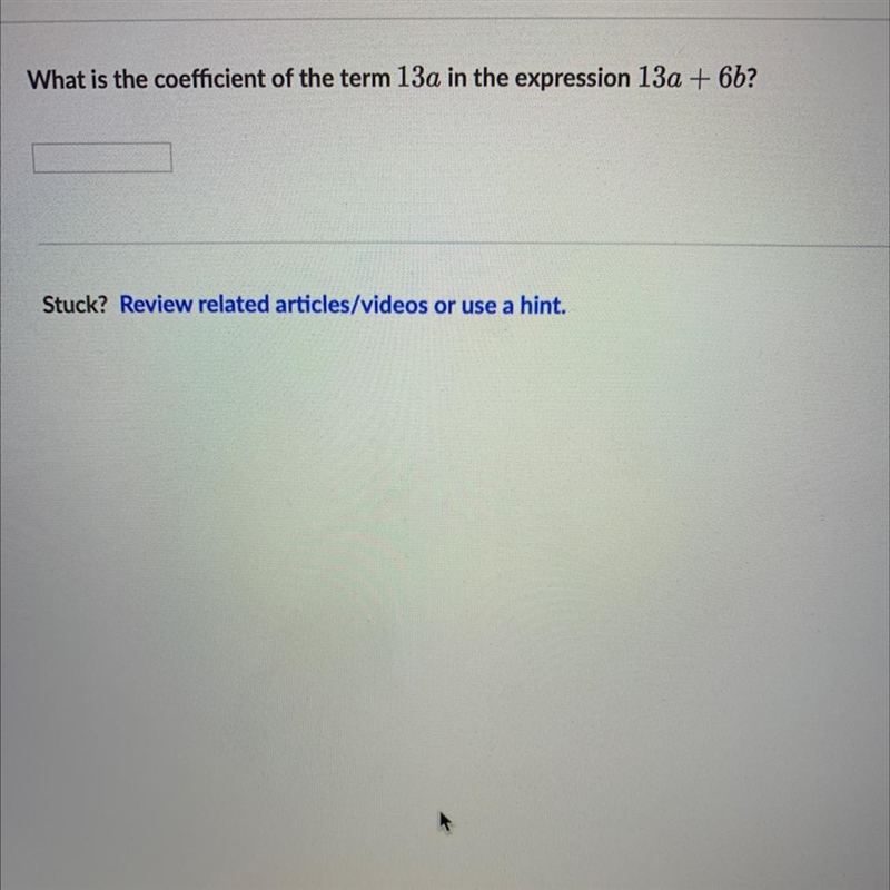 What is the coefficient of the term 13a in the expression 13a + 65?Stuck? Review related-example-1