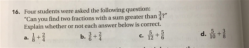 Four students were asked the following question: "Can you find two fractions-example-1