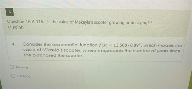 Is the value of makayla’s scooter growing or decaying A growingB decaying-example-1