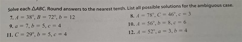 Solve the following. List all possible possible solutions for the ambiguous case. #7-example-1