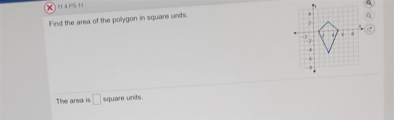 Find the area of the polygon in square units. My 4 2 2 2 4 6 8 The area is square-example-1