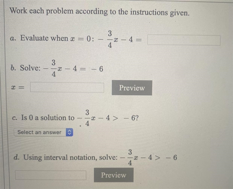 Work each problem according to the instructions given.A. Evaluate when x = 0: - 3/4x-example-1