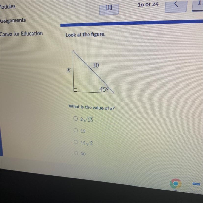 What is the value of x 2/15 15 15√2 45 30-example-1