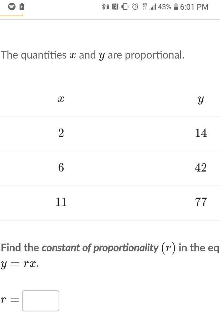 The Quantities x and y are proportionalx. y2. 146. 4211. 77Find The Constant Of Proportionality-example-1