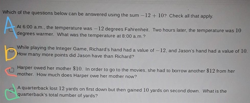 Which one of the questions below can be answered using the sum -12+10 check all that-example-1