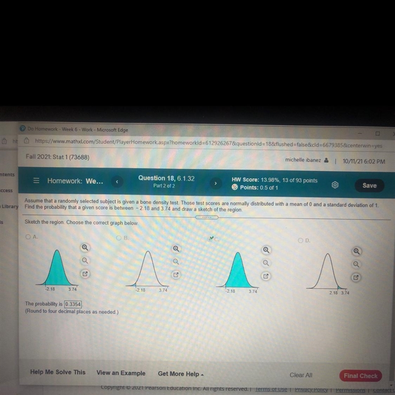 I need help with statistical problem I have got the answer of 0.3354 because I subtracted-example-1