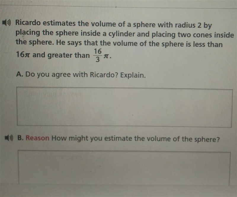 Ricardo estimates the volume of a sphere with radius 2 by placing the sphere inside-example-1