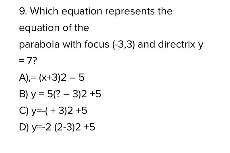 1v=9. Which equation represents the equation of theparabola with focus (-3,3) and-example-1