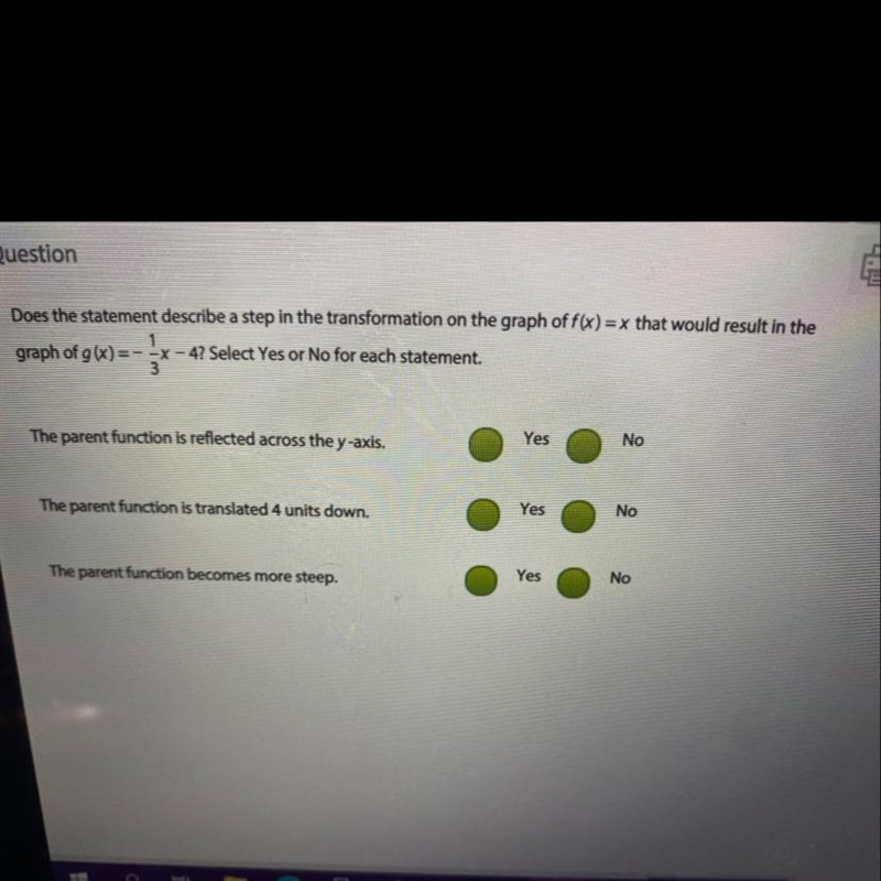 Does the statement describe a step in the transformation on the graph of f(x)=x that-example-1