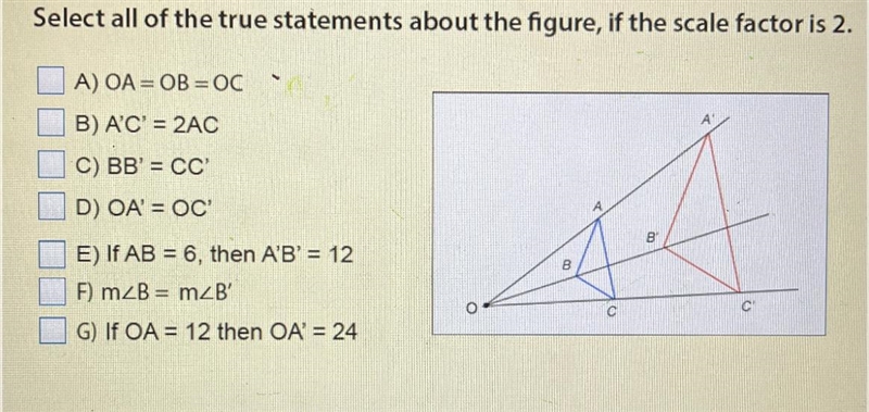 Select all of the true statements about to figure, if a scale factor is 2.-example-1