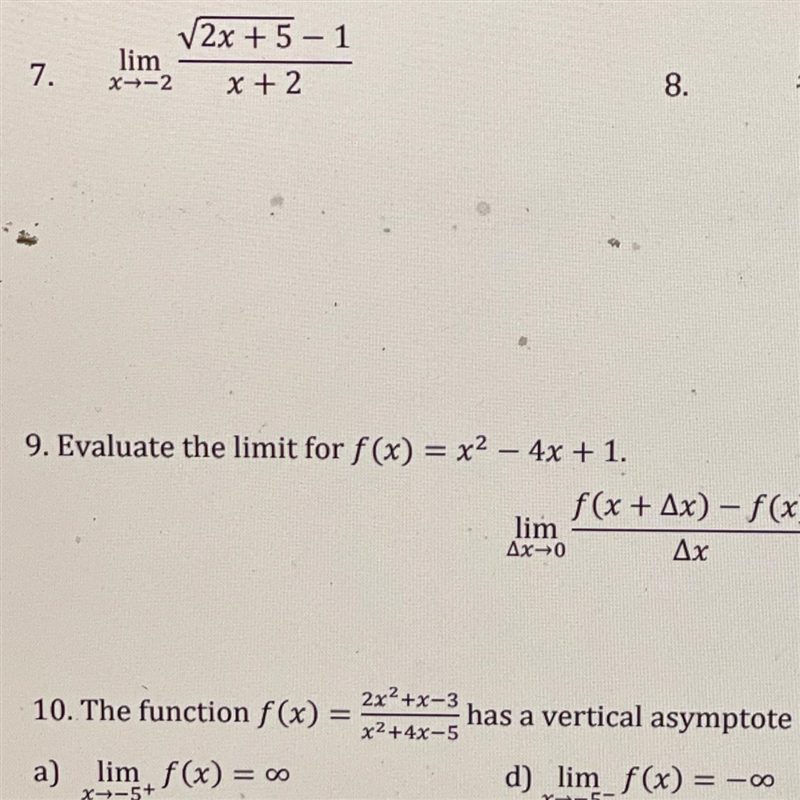 NEED HELP PLEASE ASAP 9. Evaluate the limit for f (x) = x2 – 4x + 1. lim AX-10 f(x-example-1