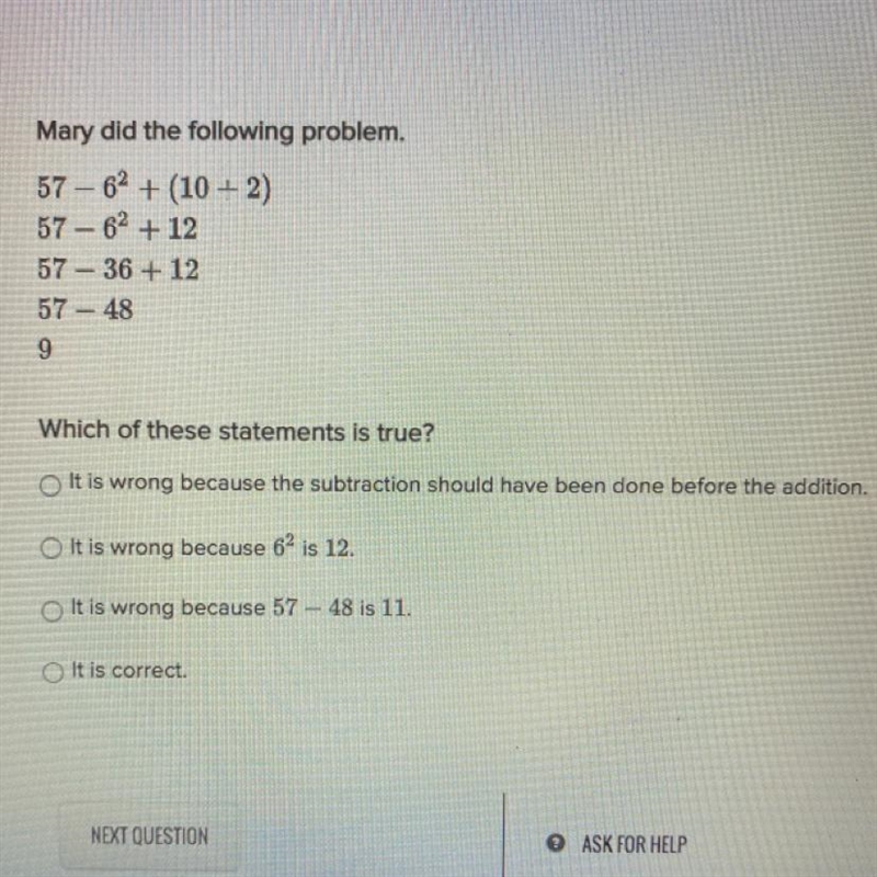 Mary did the following problem.57 – 6^2 + (10-2)57 - 6^2 + 1257 – 36 + 1257 – 489Which-example-1