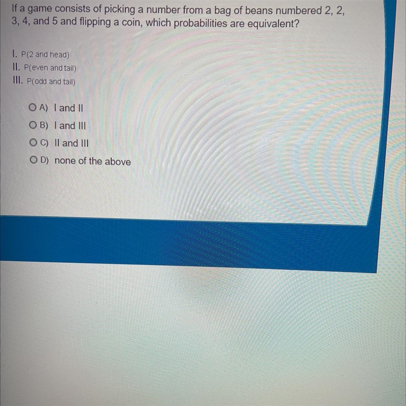 If a game consists of picking a number from a bag of beans numbered 2, 2, 3, 4, and-example-1