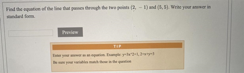 Find the equation of the line that passes through the two points (2, -1) and (5, 5). Write-example-1