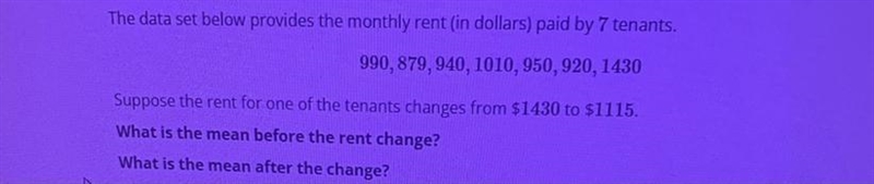 What is the mean before the rent ? What is the mean after the change ?-example-1