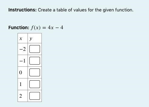 Instructions: Create a table of values for the given function.-example-1