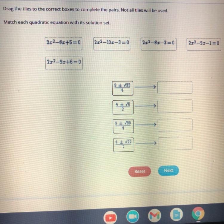 Drag the tiles to the correct boxes to complete the pails.Watch each quadratic equation-example-1