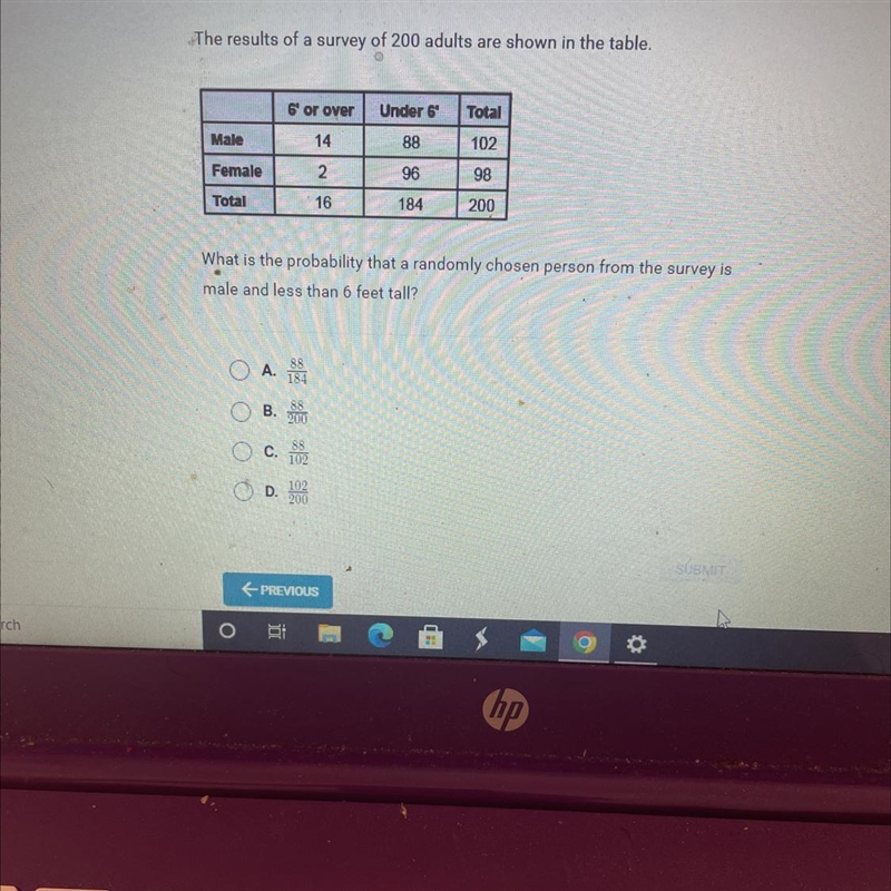 The result of a survey of 200 adults are shown in the table what is the probability-example-1