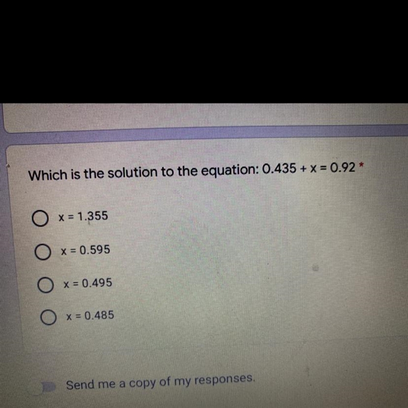 Which is the solution to the equation: 0.435 + x = 0.92*x = 1.355O x= 0.595x = 0.4950 x-example-1