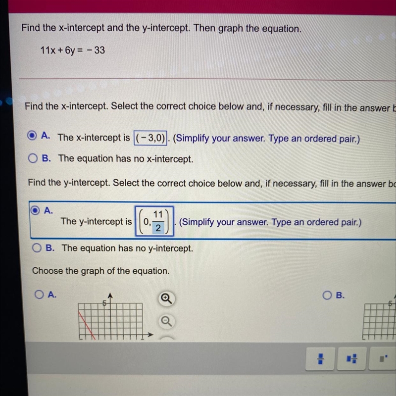 Find x intercept and the y intercept then graph equation;11x+6y=-33-example-1