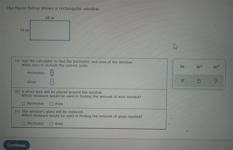 The figure below shows a rectangular window. 34 in (a) Use the calculator to find-example-1