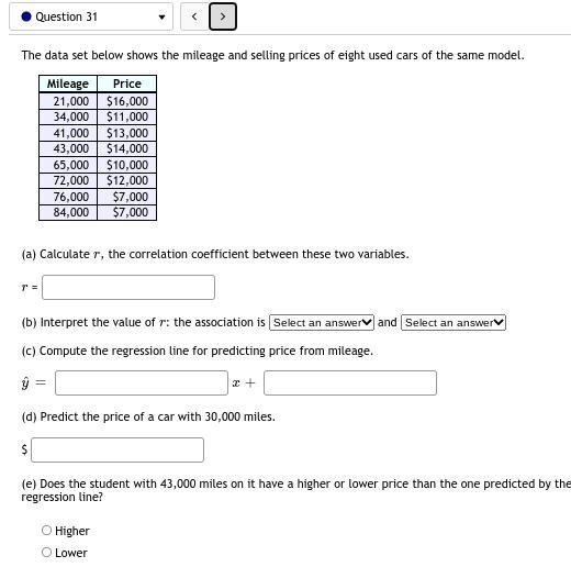 31. The data set below shows the mileage and selling prices of eight used cars of-example-1