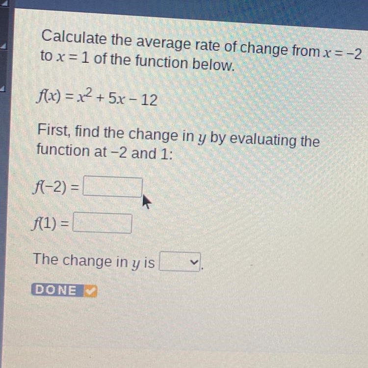 latethe average rate of change from x = -21 of the function below.x2²+5x-12find the-example-1