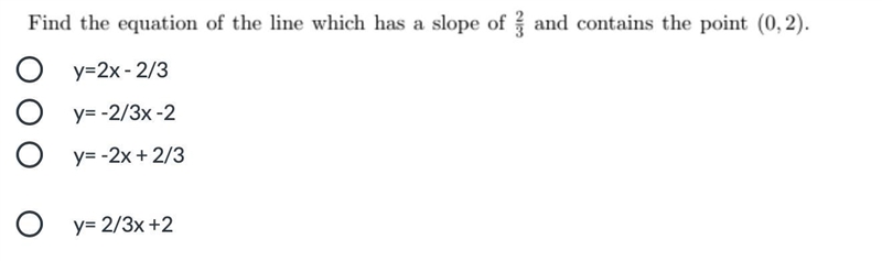 Find the Equation of the line which has a slope of 2/3 and contains the points (0,2)-example-1