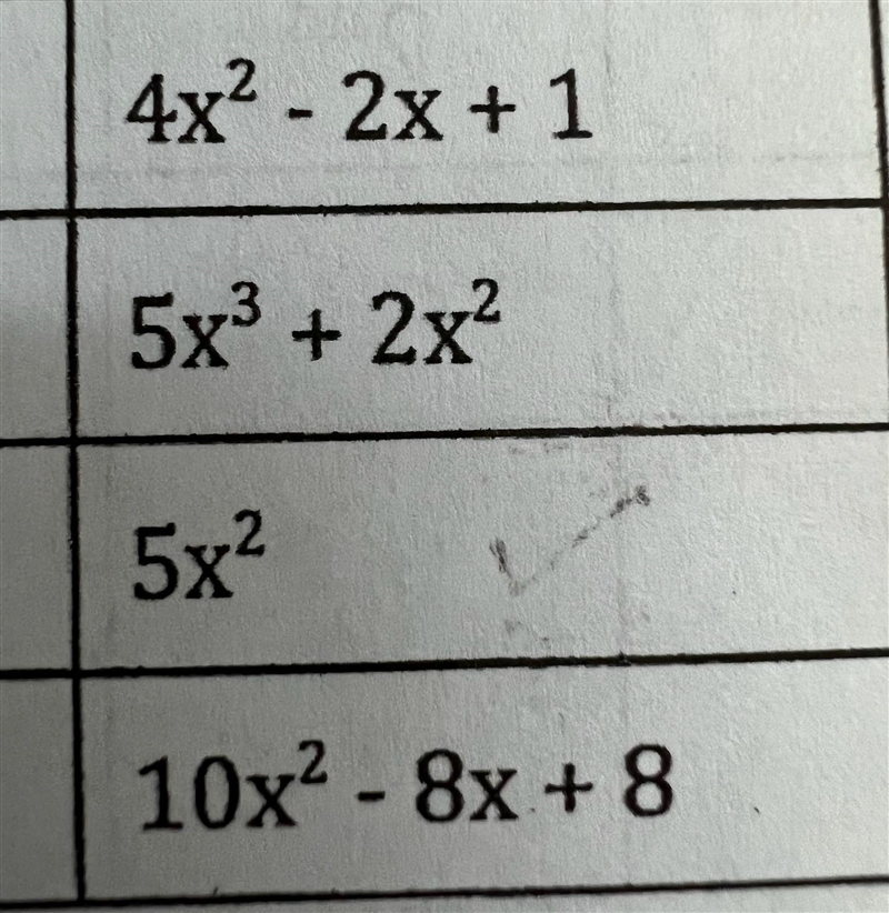 See pic. Classify the polynomials as:Constant MonomialLinear MonomialQuadratic MonomialCubic-example-1