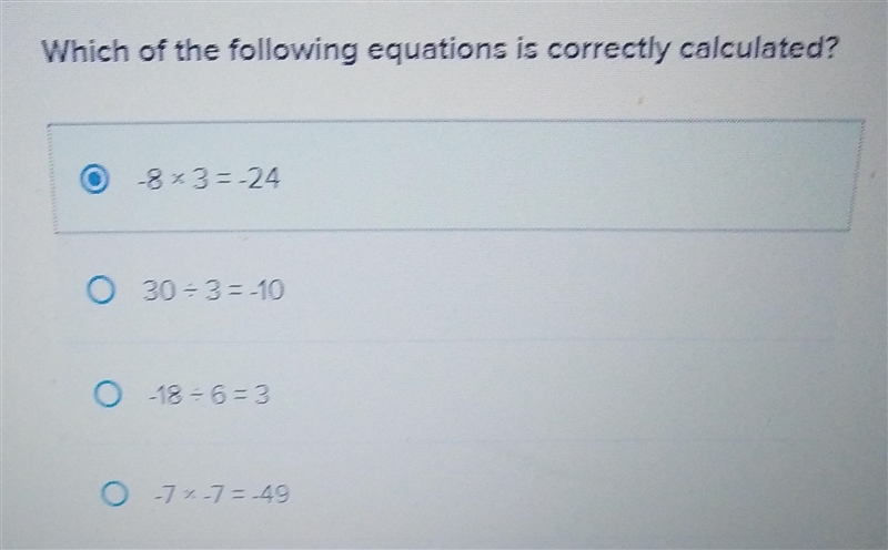 Question 12 Which of the following equations is correctly calculated? O 8x3 = -24 O-example-1