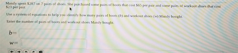 Mandy spent $287 on 7 pairs of shoes. She purchased some pairs of boots that cost-example-1