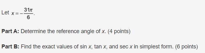 Let x equals negative 31 times pi over 6 periodPart A: Determine the reference angle-example-1