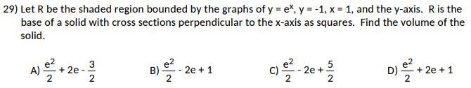 Let R be the shaded region bounded by the graphs of y = e^x, y = -1, x = 1, and the-example-1