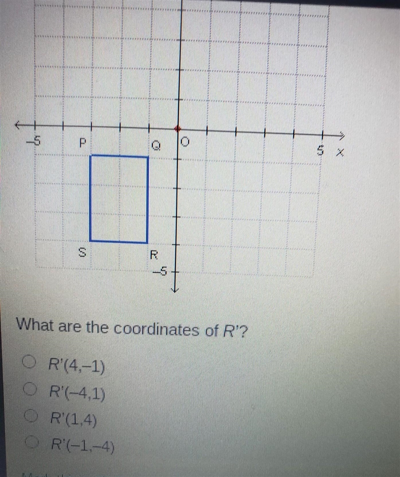 Please help A, B, C, or D. Rectangle PQRS is rotated 90° clockwise about the origin-example-1