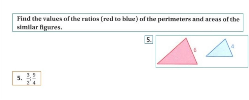 Find the values of the ratios (red to blue) of the perimeters and areas of the similar-example-1