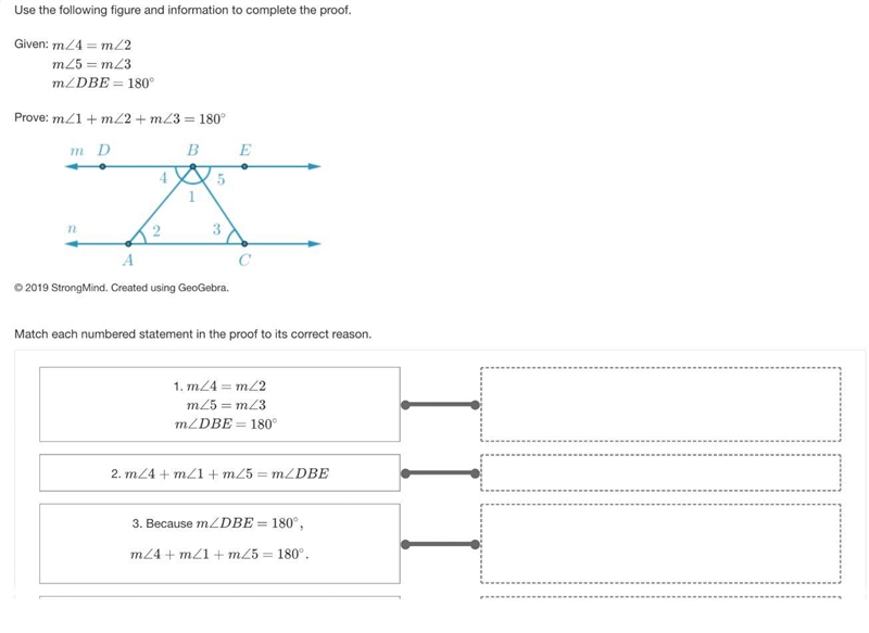 Use the following figure and information to complete the proof. Given: m∠4=m∠2m∠5=m-example-2