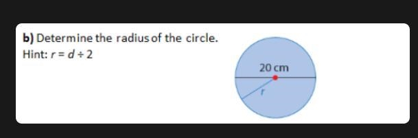 B) Determine the radius of the circle.Hint: r = d ÷ 2-example-1