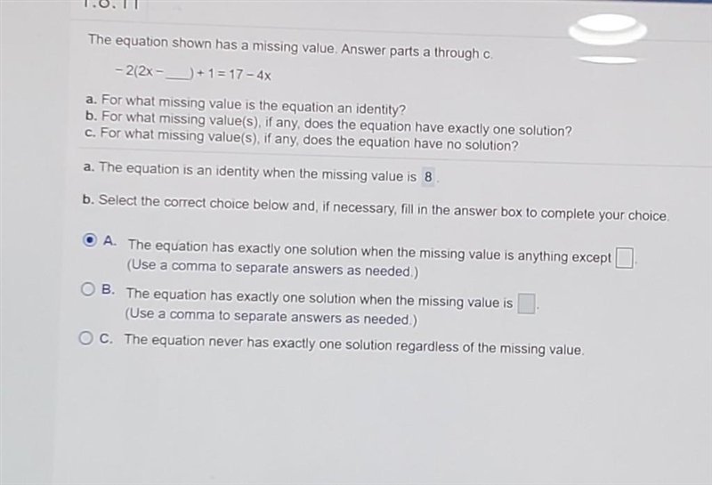 The equation shown has a missing value. Answer parts a through c. - 2(2x - + 1 = 17 - 44 a-example-1