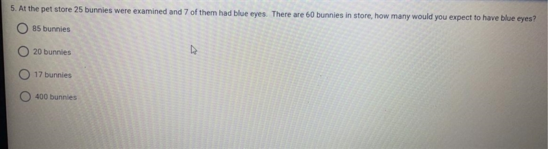 At the pet store 25 bunnies were examined and 7 of them had blue eyes.-example-1