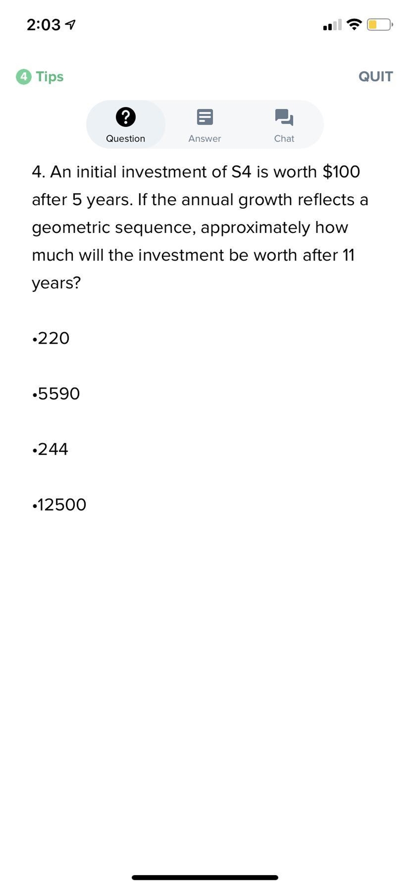 4. An initial investment of S4 is worth $100 after 5 years. If the annual growth reflects-example-1