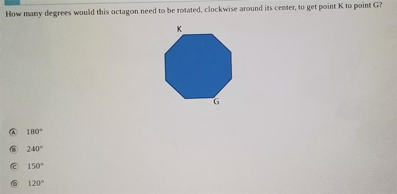 How many degrees would this octagon need to be rotated clockwise around its center-example-1